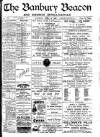 Banbury Beacon Saturday 14 April 1900 Page 1