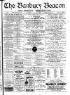 Banbury Beacon Saturday 16 June 1900 Page 1