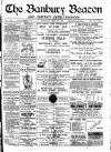 Banbury Beacon Saturday 28 July 1900 Page 1