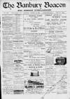 Banbury Beacon Saturday 10 August 1901 Page 1