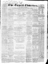 Ossett Observer Saturday 17 February 1866 Page 1