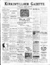 Kirkintilloch Gazette Saturday 29 October 1898 Page 1
