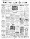 Kirkintilloch Gazette Saturday 26 November 1898 Page 1