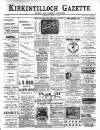 Kirkintilloch Gazette Saturday 01 April 1899 Page 1