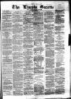 Lincoln Gazette Saturday 02 June 1877 Page 1