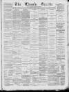 Lincoln Gazette Saturday 06 February 1892 Page 1