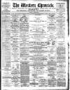 Western Chronicle Friday 17 December 1886 Page 1