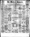 Western Chronicle Friday 04 February 1887 Page 1