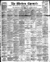 Western Chronicle Friday 05 August 1887 Page 1