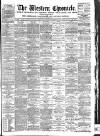 Western Chronicle Friday 20 January 1888 Page 1