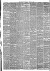 Western Chronicle Friday 24 February 1888 Page 6