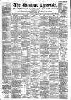 Western Chronicle Friday 24 August 1888 Page 1