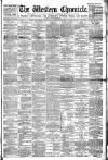 Western Chronicle Friday 30 January 1891 Page 1