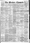 Western Chronicle Friday 17 April 1891 Page 1