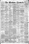 Western Chronicle Friday 24 April 1891 Page 1