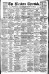Western Chronicle Friday 10 July 1891 Page 1