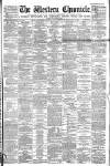 Western Chronicle Friday 31 July 1891 Page 1