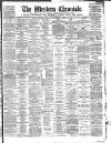 Western Chronicle Friday 01 July 1892 Page 1