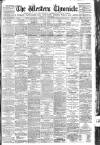 Western Chronicle Friday 24 March 1893 Page 1
