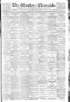 Western Chronicle Friday 23 February 1894 Page 1