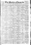 Western Chronicle Friday 09 March 1894 Page 1