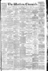 Western Chronicle Friday 01 June 1894 Page 1