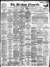 Western Chronicle Friday 01 September 1899 Page 1