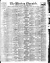 Western Chronicle Friday 08 March 1901 Page 1