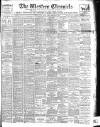Western Chronicle Friday 28 February 1902 Page 1