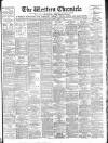 Western Chronicle Friday 17 March 1905 Page 1
