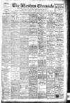 Western Chronicle Friday 03 January 1908 Page 1