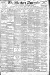 Western Chronicle Friday 09 October 1908 Page 1