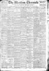 Western Chronicle Friday 22 January 1909 Page 1