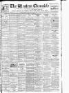 Western Chronicle Friday 06 May 1910 Page 1