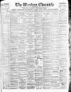 Western Chronicle Friday 21 March 1913 Page 1