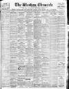 Western Chronicle Friday 04 July 1913 Page 1