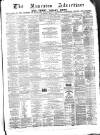 Nuneaton Advertiser Saturday 16 April 1870 Page 1