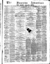 Nuneaton Advertiser Saturday 08 April 1871 Page 1