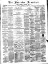 Nuneaton Advertiser Saturday 20 April 1878 Page 1