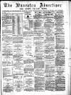 Nuneaton Advertiser Saturday 07 January 1882 Page 1