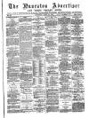 Nuneaton Advertiser Saturday 28 June 1884 Page 1