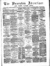 Nuneaton Advertiser Saturday 02 August 1884 Page 1