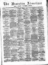 Nuneaton Advertiser Saturday 07 March 1885 Page 1