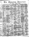 Nuneaton Advertiser Saturday 16 April 1887 Page 1