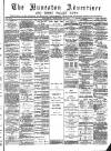 Nuneaton Advertiser Saturday 11 February 1888 Page 1