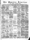 Nuneaton Advertiser Saturday 11 August 1888 Page 1