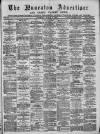 Nuneaton Advertiser Saturday 02 March 1889 Page 1