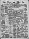 Nuneaton Advertiser Saturday 20 April 1889 Page 1