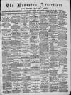 Nuneaton Advertiser Saturday 24 August 1889 Page 1