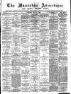 Nuneaton Advertiser Saturday 16 May 1891 Page 1